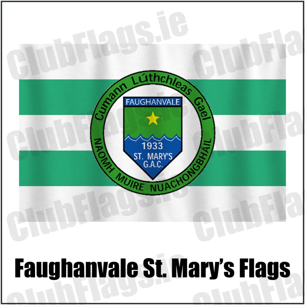 Faughanvale St. Mary’s Flags in white and green, featuring the club crest on realistic fabric with gentle vertical folds; County Derry GAA. ClubFlags.ie.