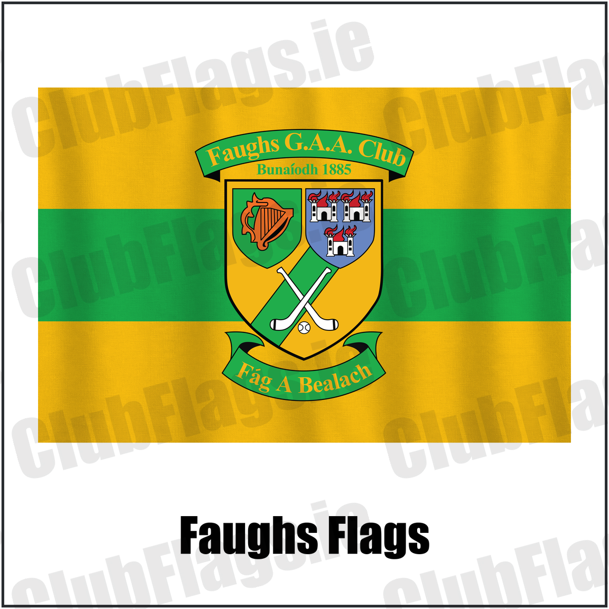 Faughs Flags, featuring the club crest and gold and green colours; County Dublin GAA. ClubFlags.ie.