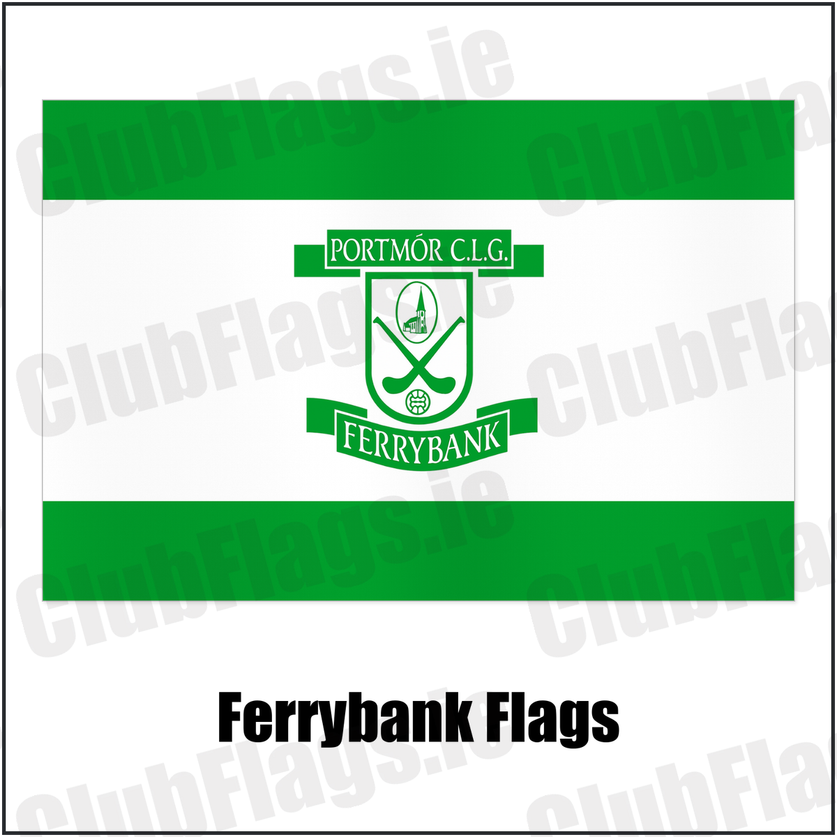 Ferrybank Flags with the club crest and colours, Waterford GAA - ClubFlags.ie