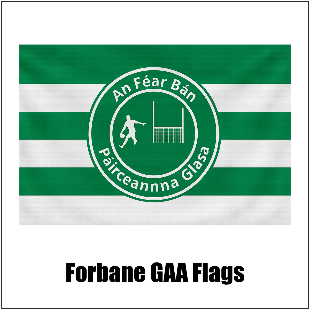 Forbane GAA Flags - ClubFlags.ie