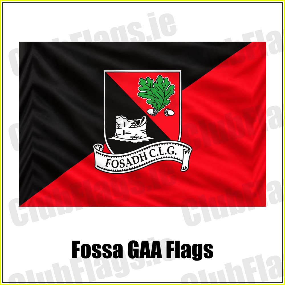 Fossa GAA Flags - ClubFlags.ie