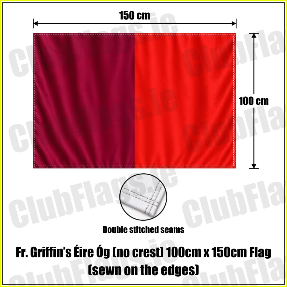 Fr. Griffin’s Éire Óg (no crest) 100cm x 150cm Flag (sewn on the edges) - ClubFlags.ie