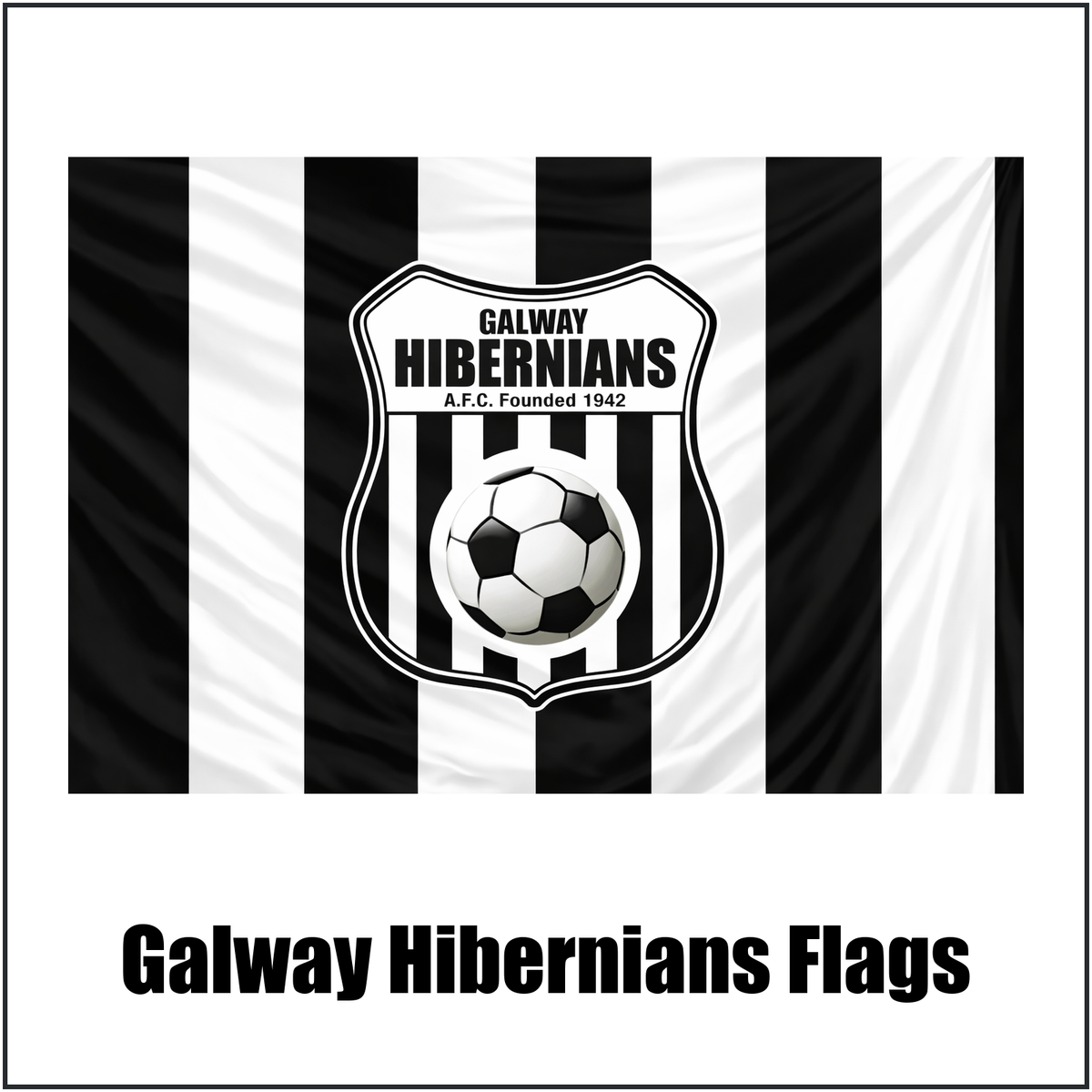 Galway Hibernians Flags - ClubFlags.ie