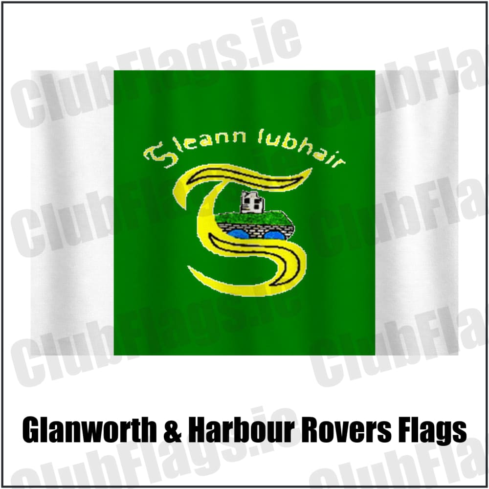 Glanworth & Harbour Rovers Flags in green and white, featuring the club crest on realistic fabric with gentle vertical folds; County Cork GAA. ClubFlags.ie.