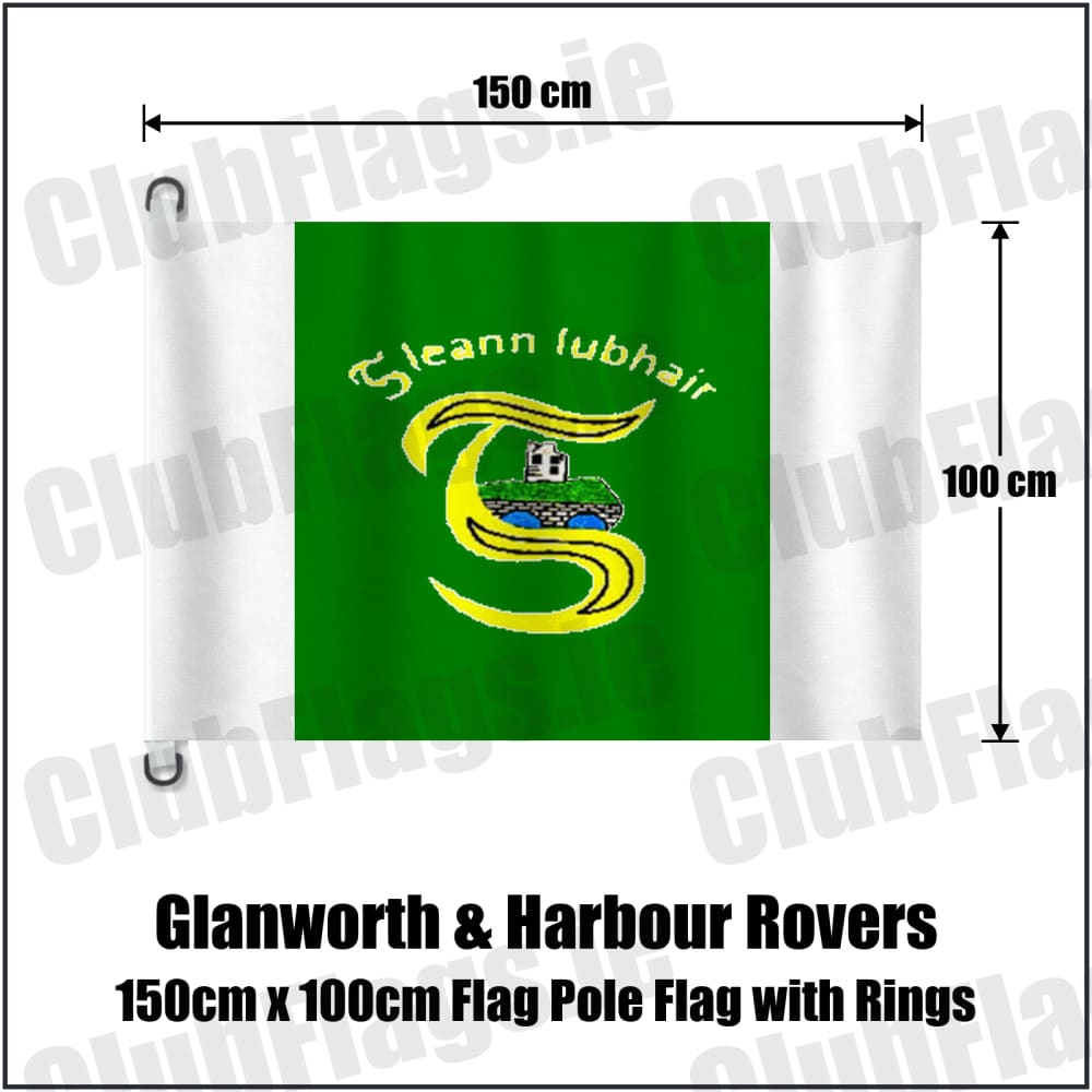 Glanworth & Harbour Rovers 150cm x 100cm Flag Pole Flag with Rings in green and white, featuring the club crest on realistic fabric with gentle vertical folds; County Cork GAA. ClubFlags.ie.