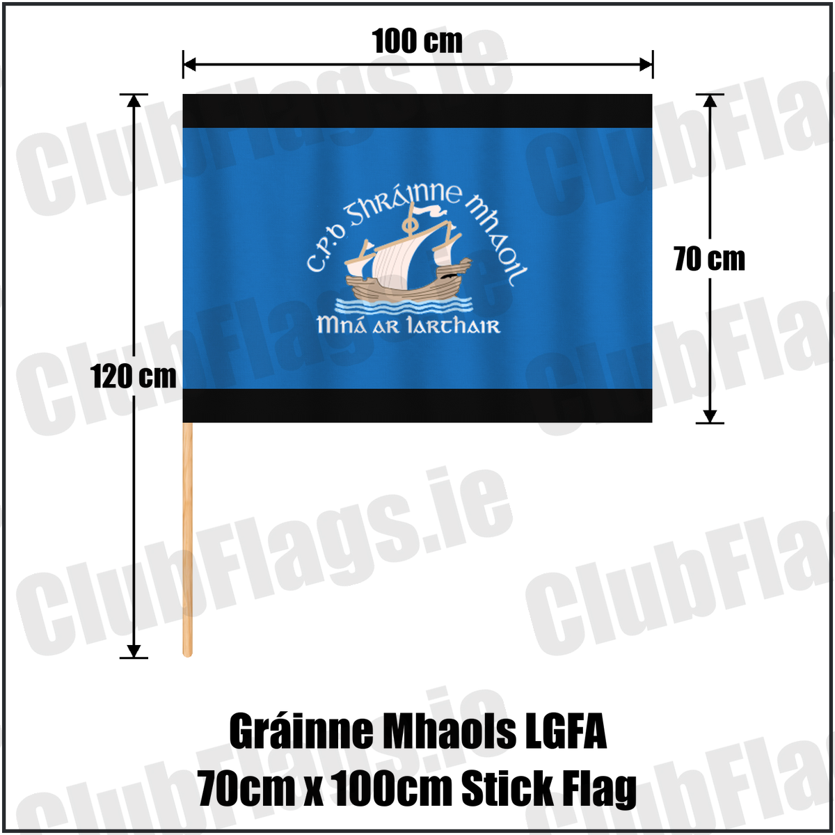 Gráinne Mhaols LGFA 70cm x 100cm Stick Flag, featuring the club crest and black and sky blue colours; County Galway ladies Gaelic football. ClubFlags.ie.