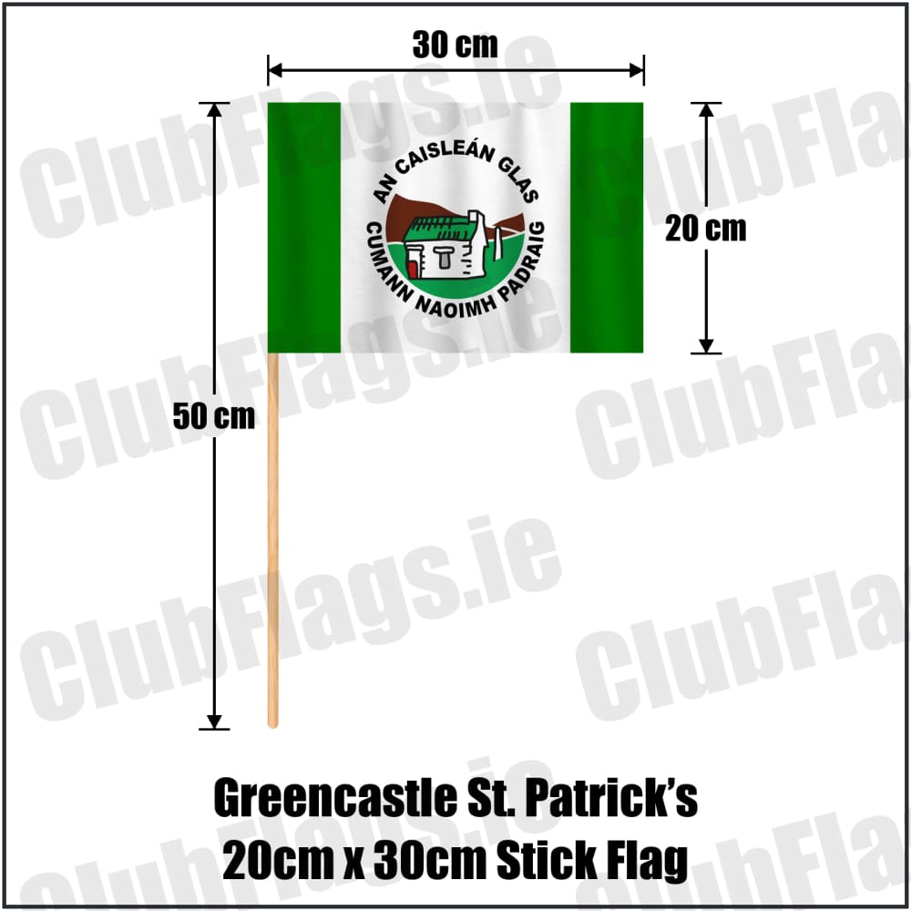 Greencastle St. Patrick’s 20cm x 30cm Stick Flag in green and white, featuring the club crest on realistic fabric with gentle vertical folds; County Tyrone GAA. ClubFlags.ie.