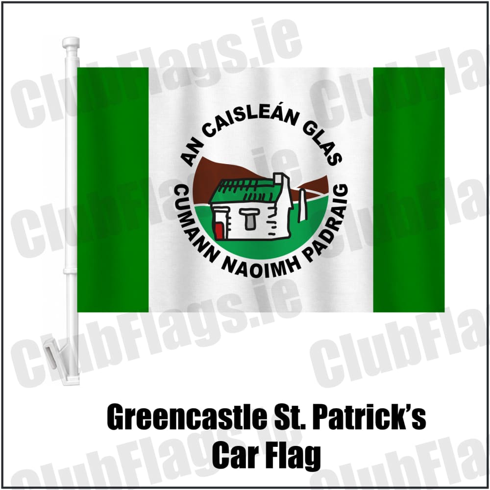 Greencastle St. Patrick’s Car Flag in green and white, featuring the club crest on realistic fabric with gentle vertical folds; County Tyrone GAA. ClubFlags.ie.