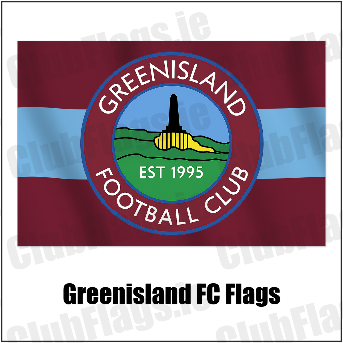 Greenisland FC Flags with the club crest and colours, Antrim Football - ClubFlags.ie