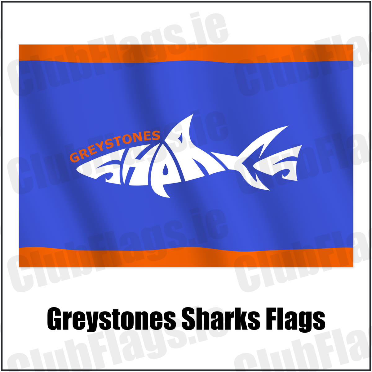 Greystones Sharks Flags with the club crest and colours, Wicklow Basketball - ClubFlags.ie