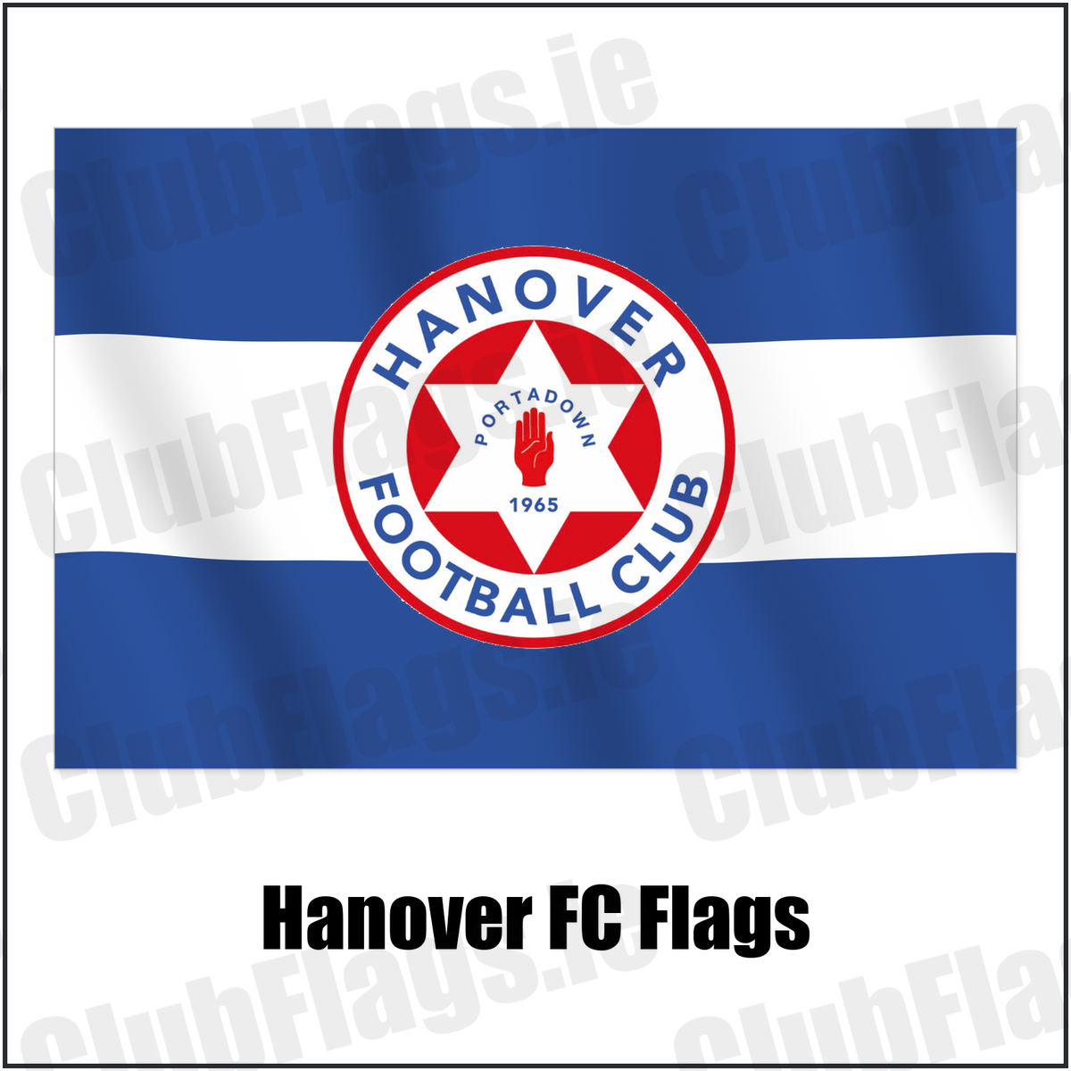 Hanover FC Flags with the club crest and colours, Armagh Football - ClubFlags.ie