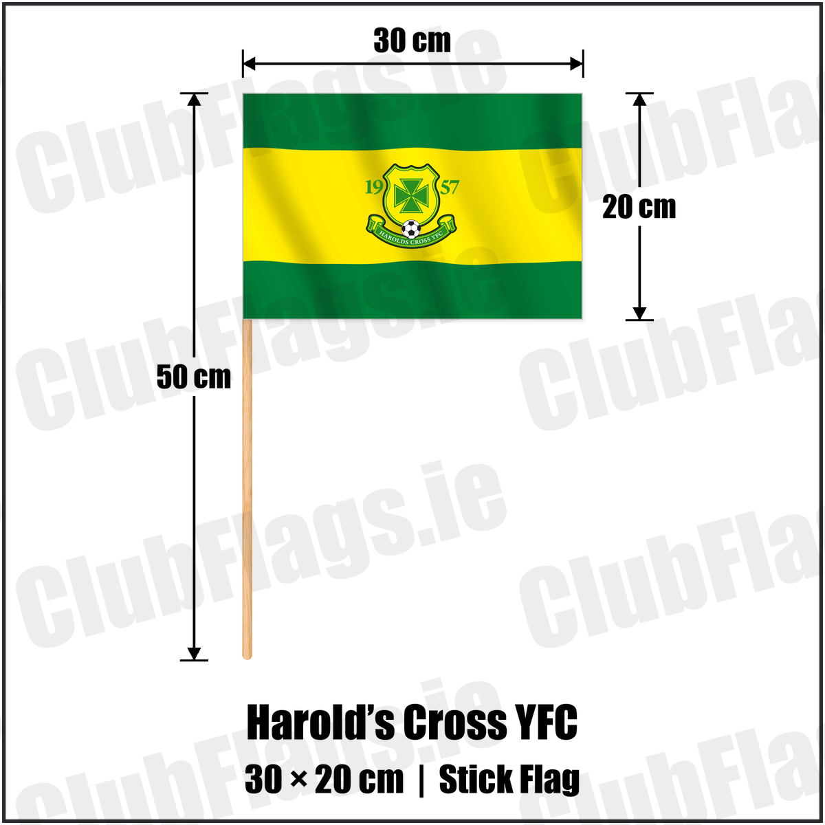 Harold’s Cross YFC 20cm x 30cm Stick Flag with the club crest and colours, Dublin Football - ClubFlags.ie