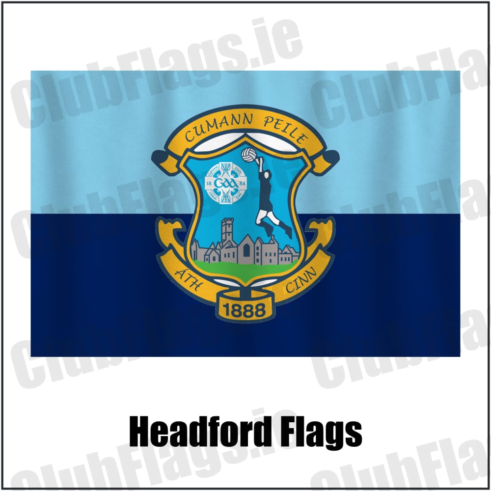Headford Flags in sky-blue and navy, featuring the club crest on realistic fabric with gentle vertical folds; County Galway GAA. ClubFlags.ie.