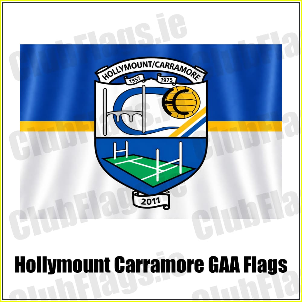 Hollymount Carramore GAA Flags - ClubFlags.ie