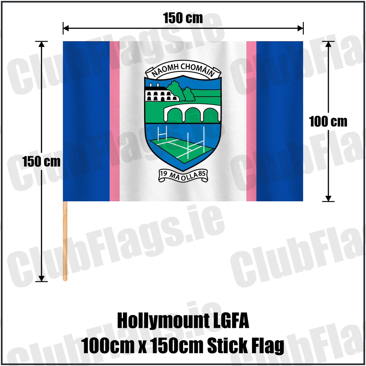 Hollymount LGFA 100cm x 150cm Stick Flag, featuring the club crest and blue and white and pink colours; ladies Gaelic football club, County Mayo. ClubFlags.ie.