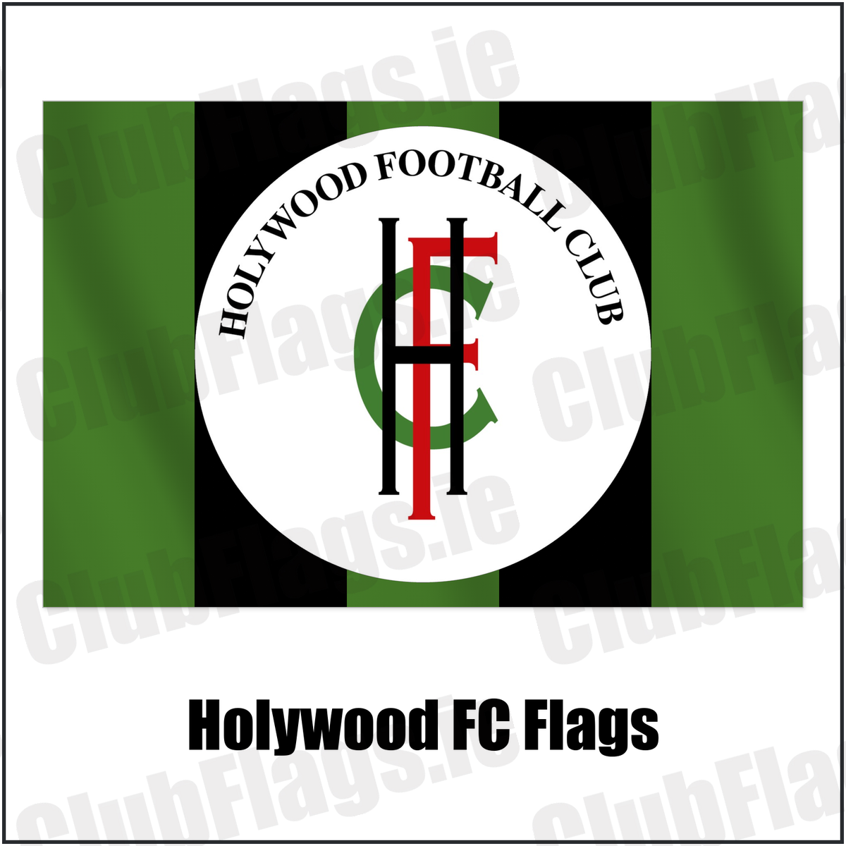 Holywood FC Flags with the club crest and colours, Down Football - ClubFlags.ie