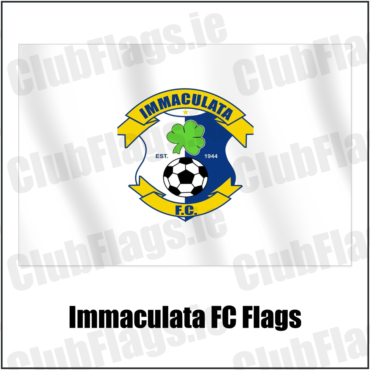 Immaculata FC Flags with the club crest and colours, Antrim Football - ClubFlags.ie