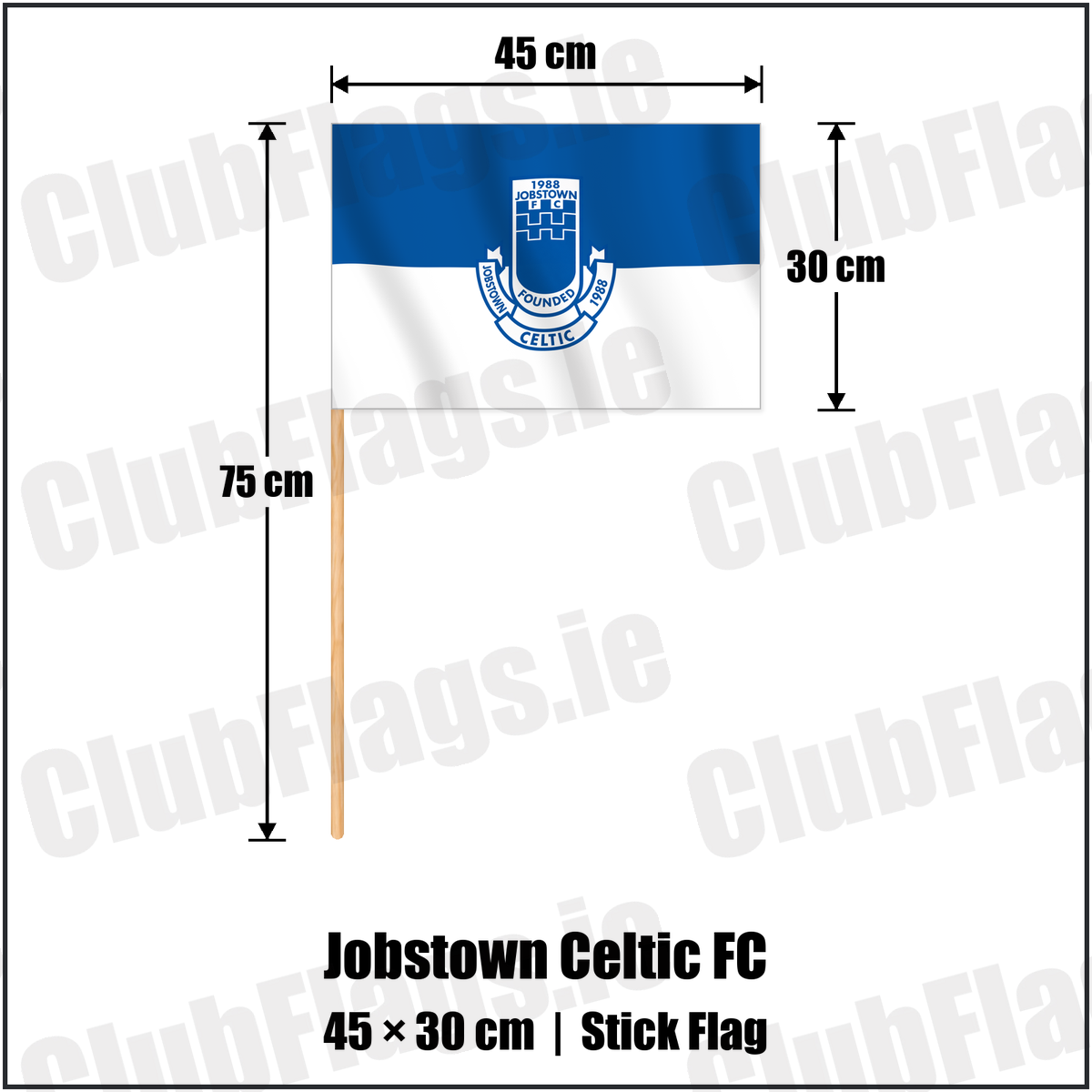 Jobstown Celtic FC 30cm x 45cm Stick Flag with the verified club crest and colours, Dublin Football - ClubFlags.ie