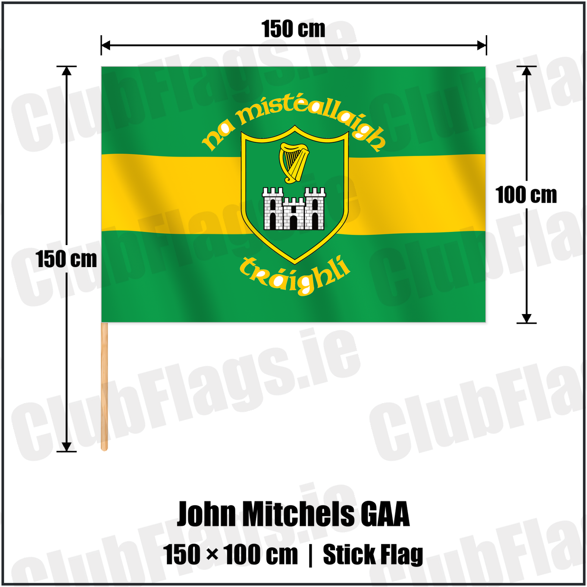 John Mitchels GAA 100cm x 150cm Stick Flag with the verified club crest and colours, Kerry GAA - ClubFlags.ie