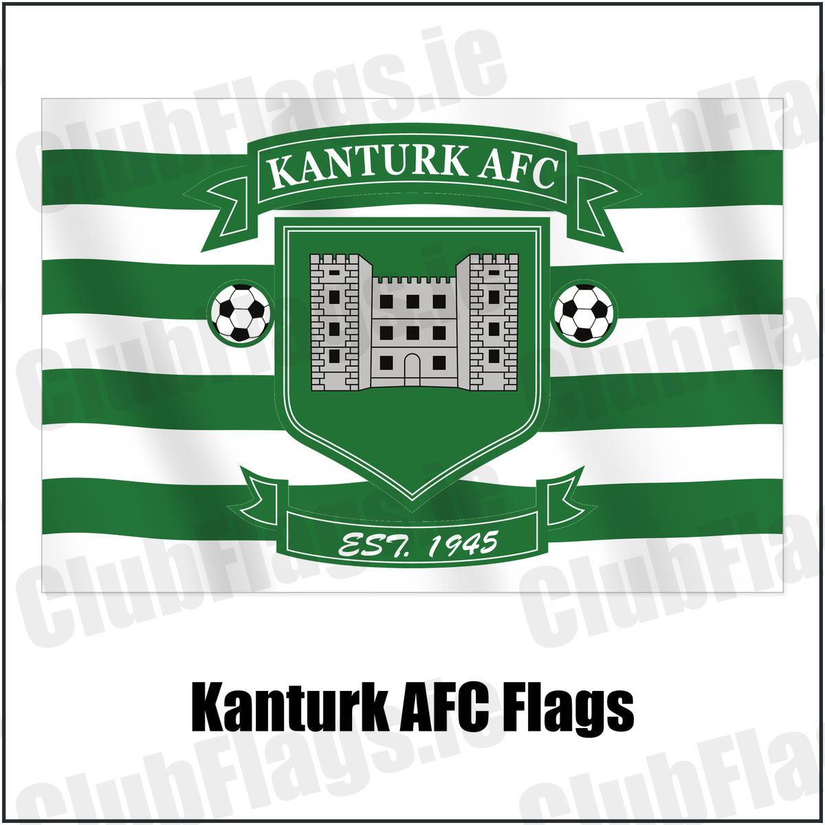 Kanturk AFC Flags with the club crest and colours, Cork Football - ClubFlags.ie