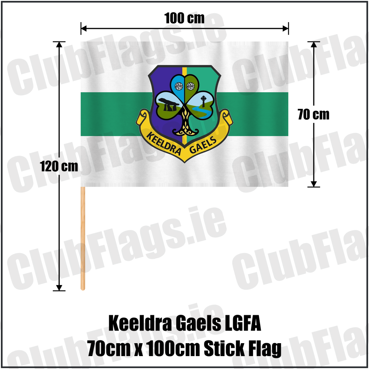 Keeldra Gaels LGFA 70cm x 100cm Stick Flag, featuring the club crest and white and green colours; County Leitrim ladies Gaelic football. ClubFlags.ie.