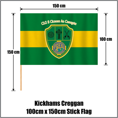 Kickhams Creggan 100cm x 150cm Stick Flag, featuring the club crest and green and gold colours; County Antrim GAA. ClubFlags.ie.