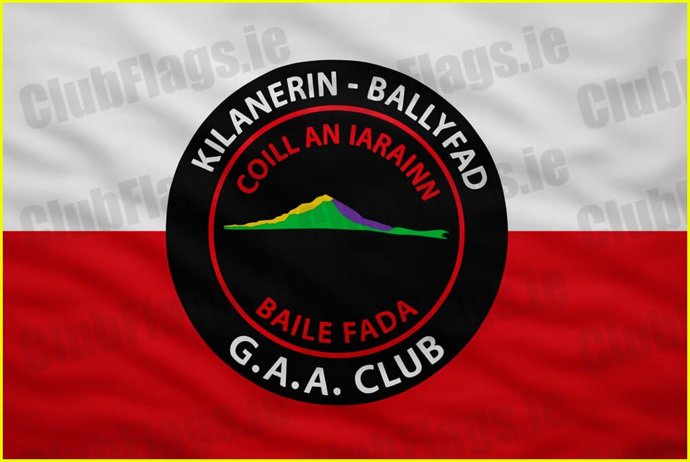 Kilanerin Ballyfad GAA Club Flag - GAA Clubs