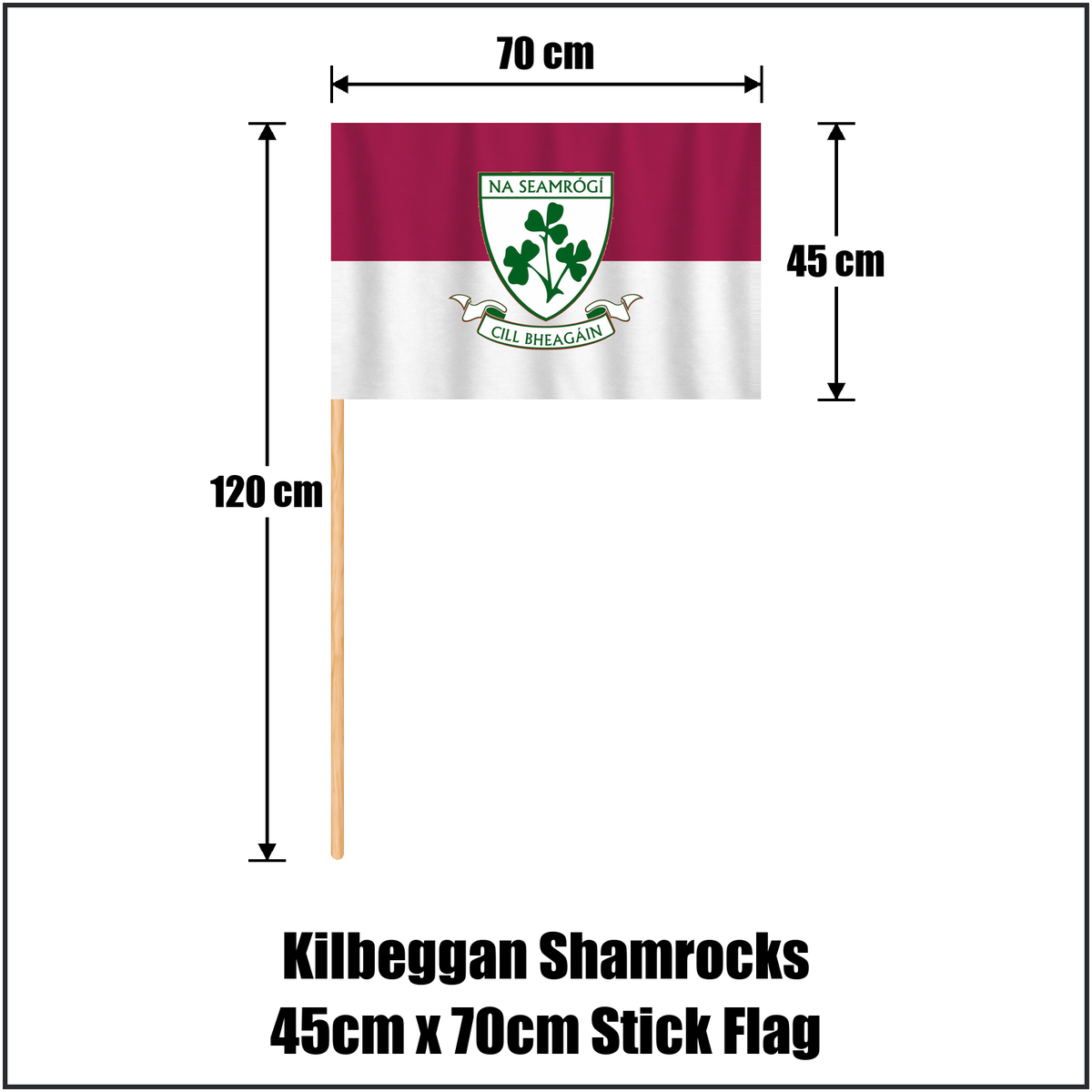 Kilbeggan Shamrocks 45cm x 70cm Stick Flag, featuring the club crest and maroon and white colours; County Westmeath GAA. ClubFlags.ie.