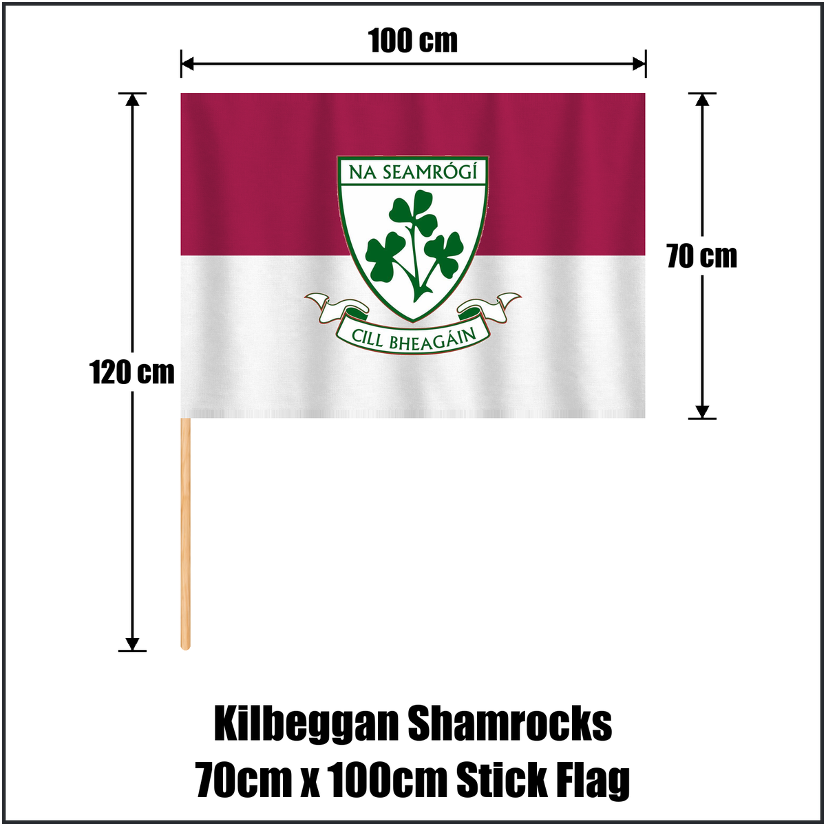 Kilbeggan Shamrocks 70cm x 100cm Stick Flag, featuring the club crest and maroon and white colours; County Westmeath GAA. ClubFlags.ie.