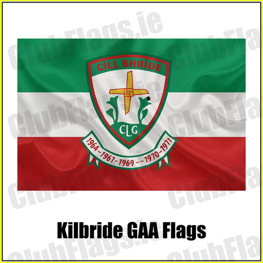 Kilbride GAA Flags - ClubFlags.ie