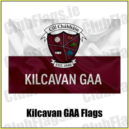 Kilcavan GAA Flags - ClubFlags.ie