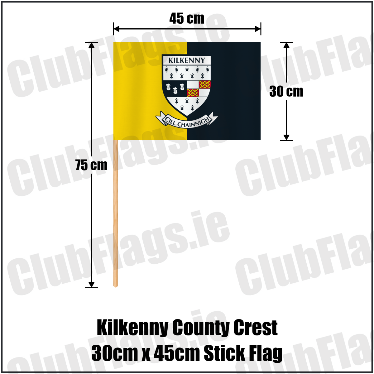 Kilkenny county crest 30 × 45 cm stick flag in yellow and black, with a 75 cm wooden stick and dimension arrows.