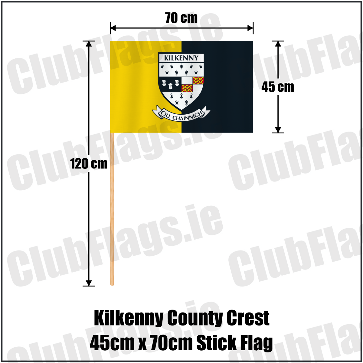 Kilkenny county crest 45 × 70 cm stick flag in yellow and black, with a 120 cm wooden stick and dimension arrows.