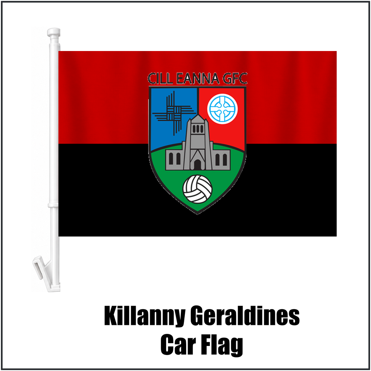 Killanny Geraldines Car Flag, featuring the club crest and black and red colours; County Monaghan GAA. ClubFlags.ie.