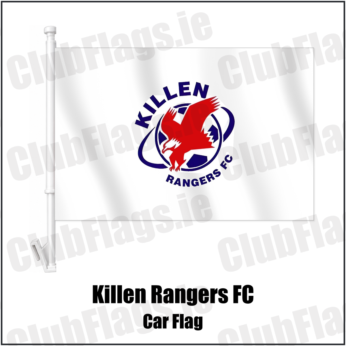 Killen Rangers FC Car Flag with the club crest and colours, Tyrone Football - ClubFlags.ie