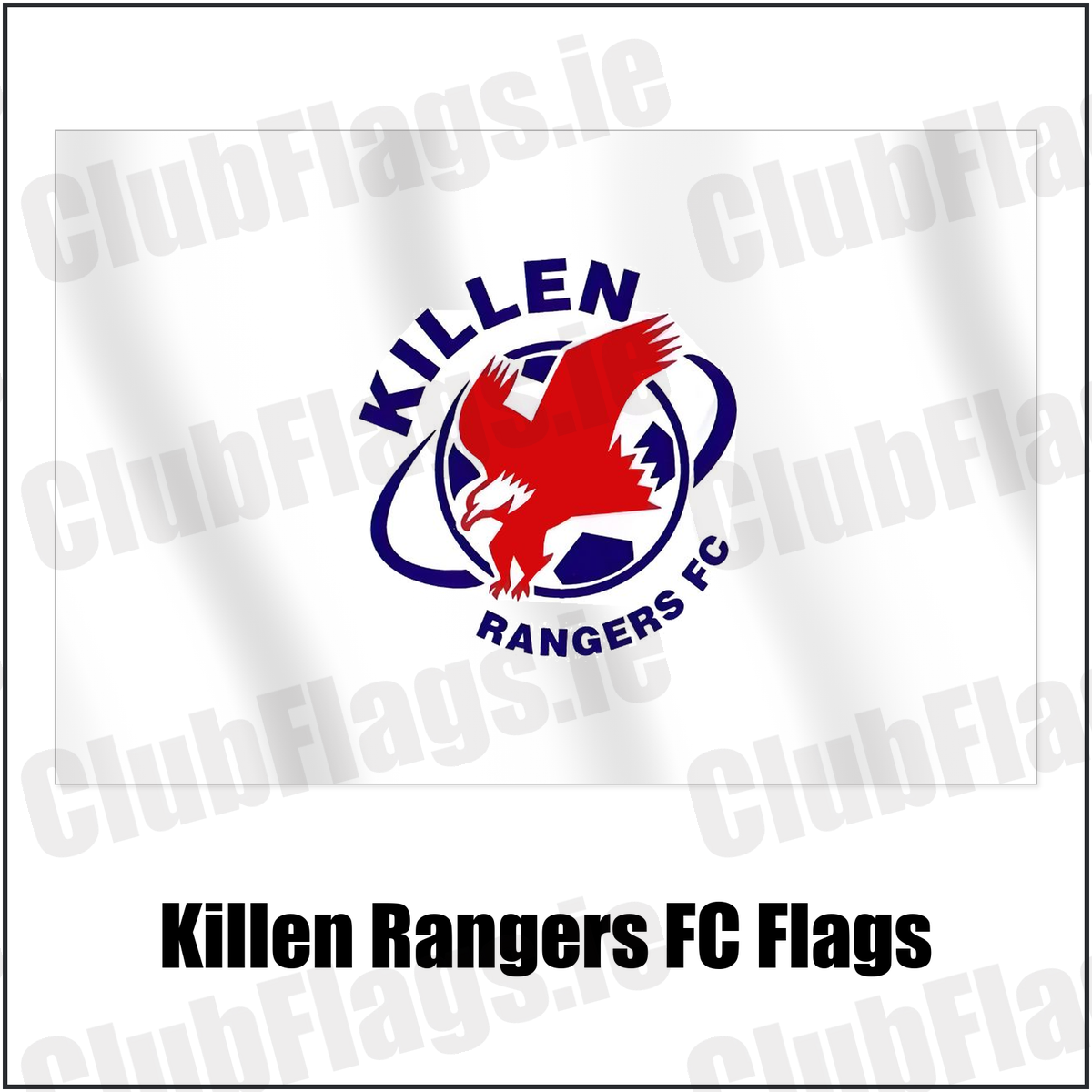 Killen Rangers FC Flags with the club crest and colours, Tyrone Football - ClubFlags.ie