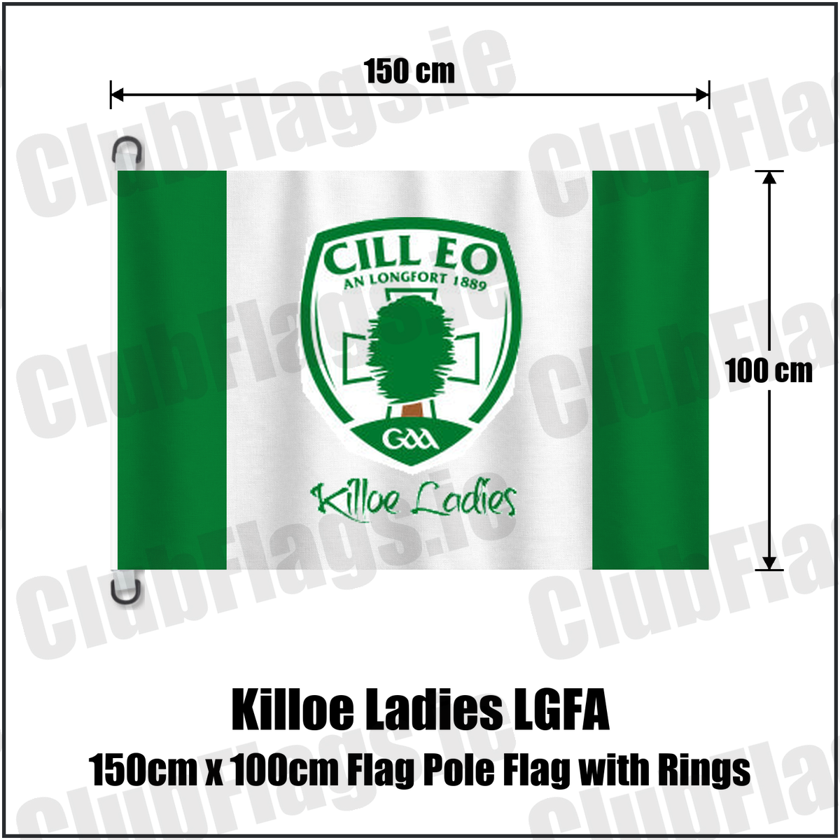 Killoe Ladies LGFA 150cm x 100cm Flag Pole Flag with Rings, featuring the club crest and green and white colours; County Longford ladies Gaelic football. ClubFlags.ie.
