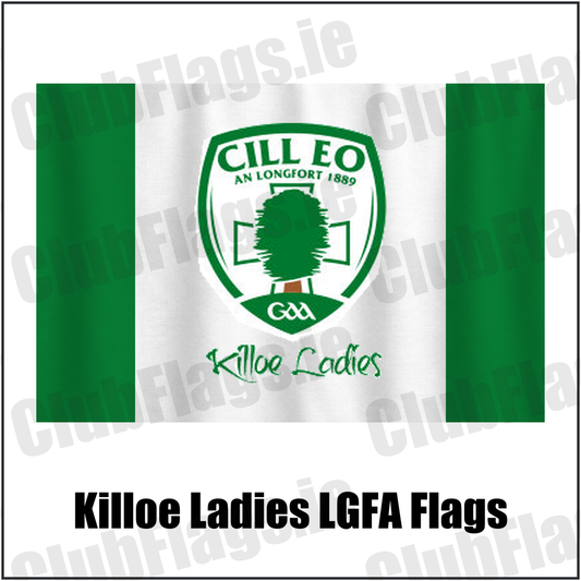 Killoe Ladies LGFA Flags, featuring the club crest and green and white colours; County Longford ladies Gaelic football. ClubFlags.ie.