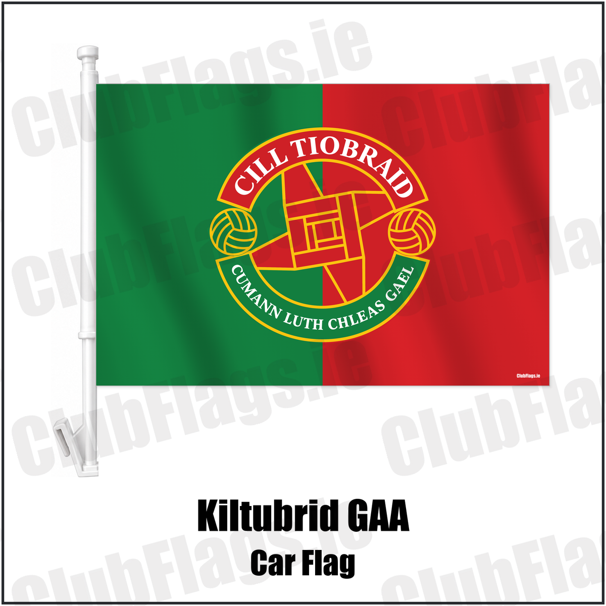 Kiltubrid GAA Car Flag with the verified club crest and colours, Leitrim GAA - ClubFlags.ie