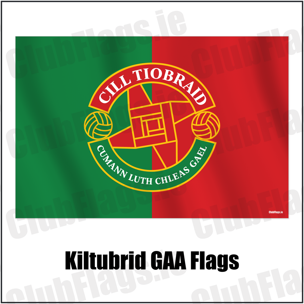 Kiltubrid GAA Flags with the verified club crest and colours, Leitrim GAA - ClubFlags.ie
