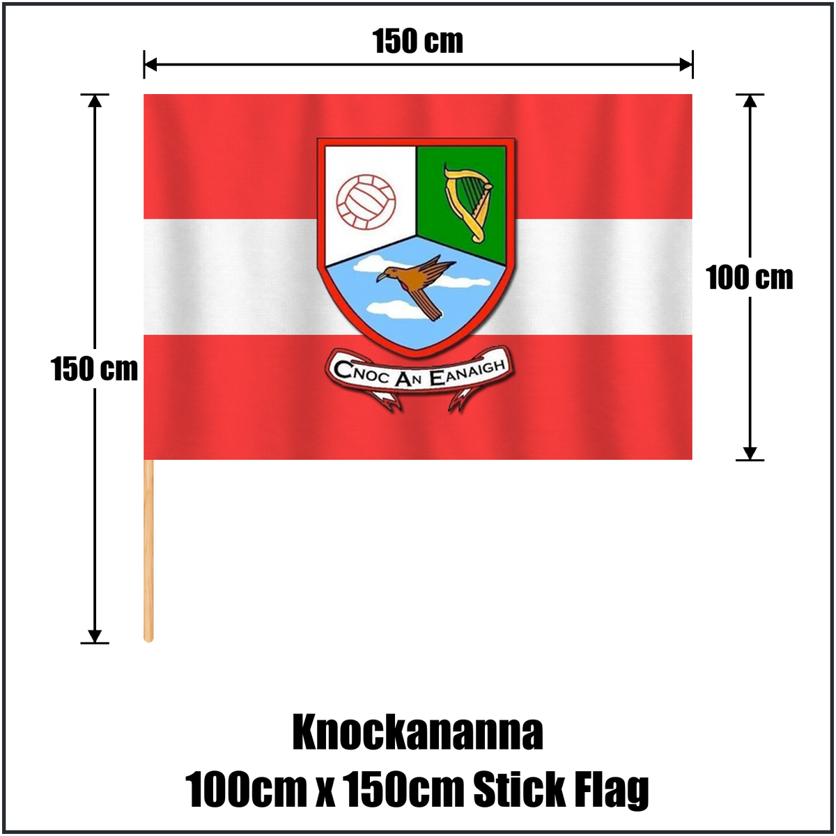 Knockananna 100cm x 150cm Stick Flag, featuring the club crest and red and white colours; County Wicklow GAA. ClubFlags.ie.