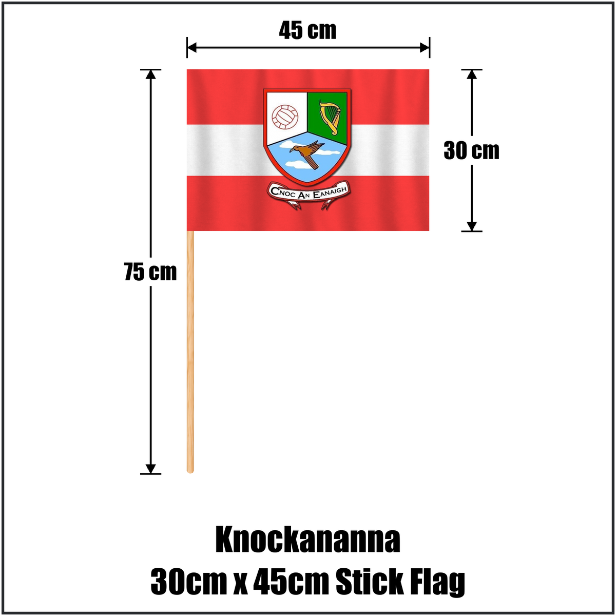 Knockananna 30cm x 45cm Stick Flag, featuring the club crest and red and white colours; County Wicklow GAA. ClubFlags.ie.