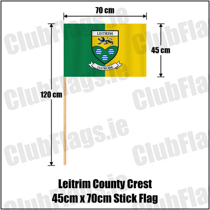 Leitrim county crest 45 × 70 cm stick flag in green and yellow, with a 120 cm wooden stick and dimension arrows.