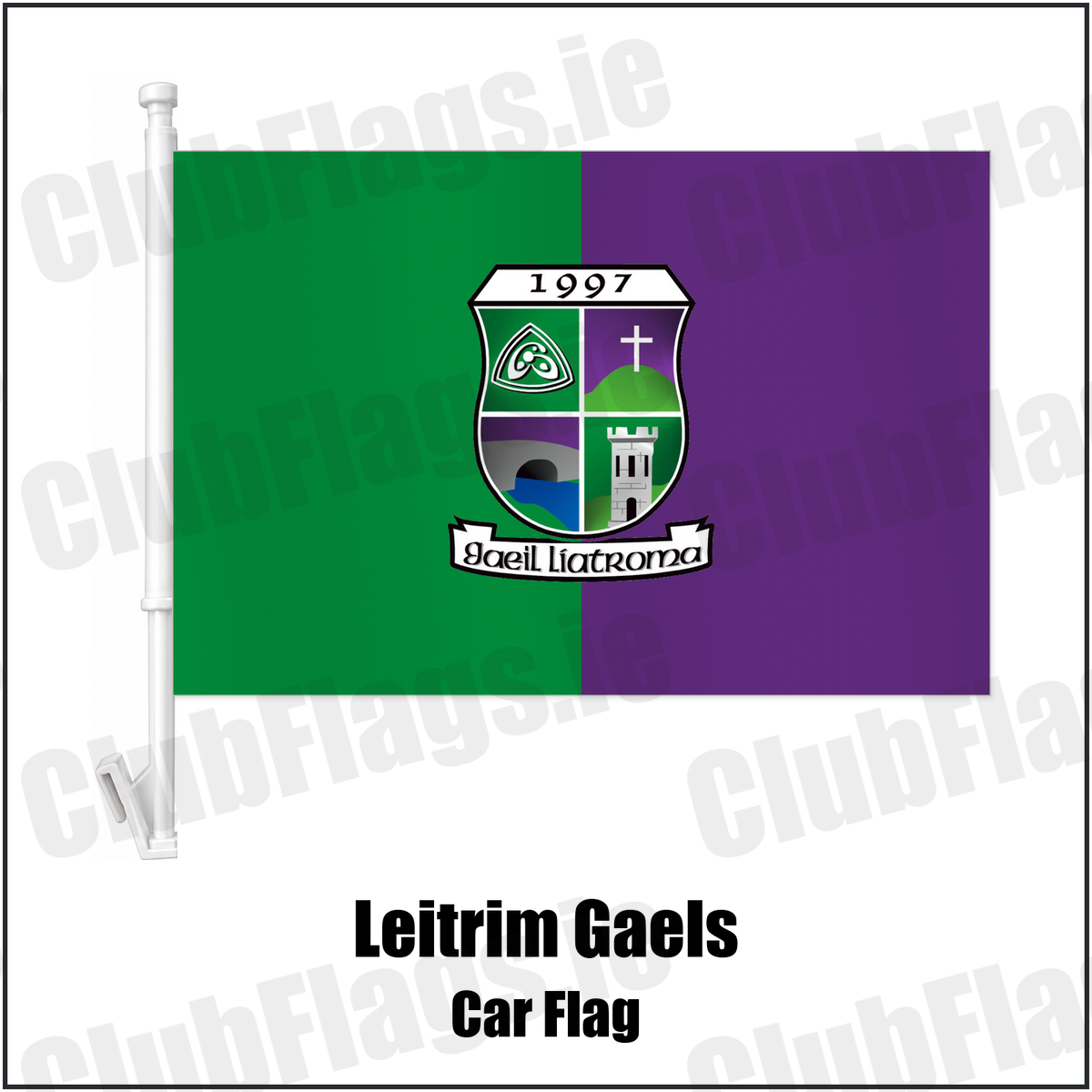Leitrim Gaels Car Flag with the club crest and colours, Leitrim GAA - ClubFlags.ie