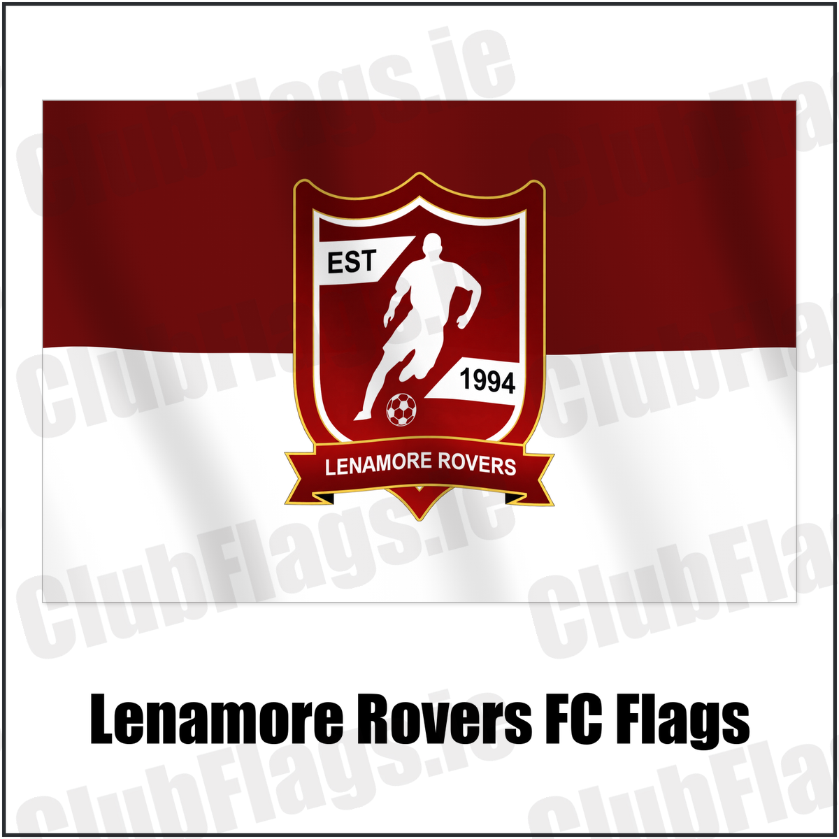 Lenamore Rovers FC Flags with the verified club crest and colours, Kerry Football - ClubFlags.ie
