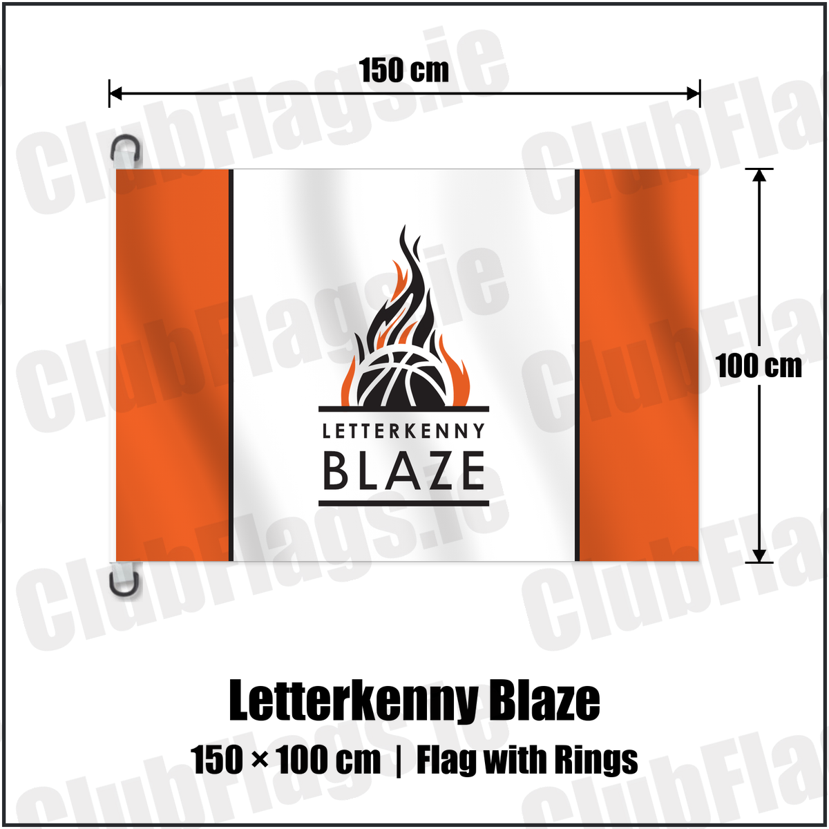 Letterkenny Blaze 150cm x 100cm Flag Pole Flag with Rings with the club crest and colours, Donegal Basketball - ClubFlags.ie