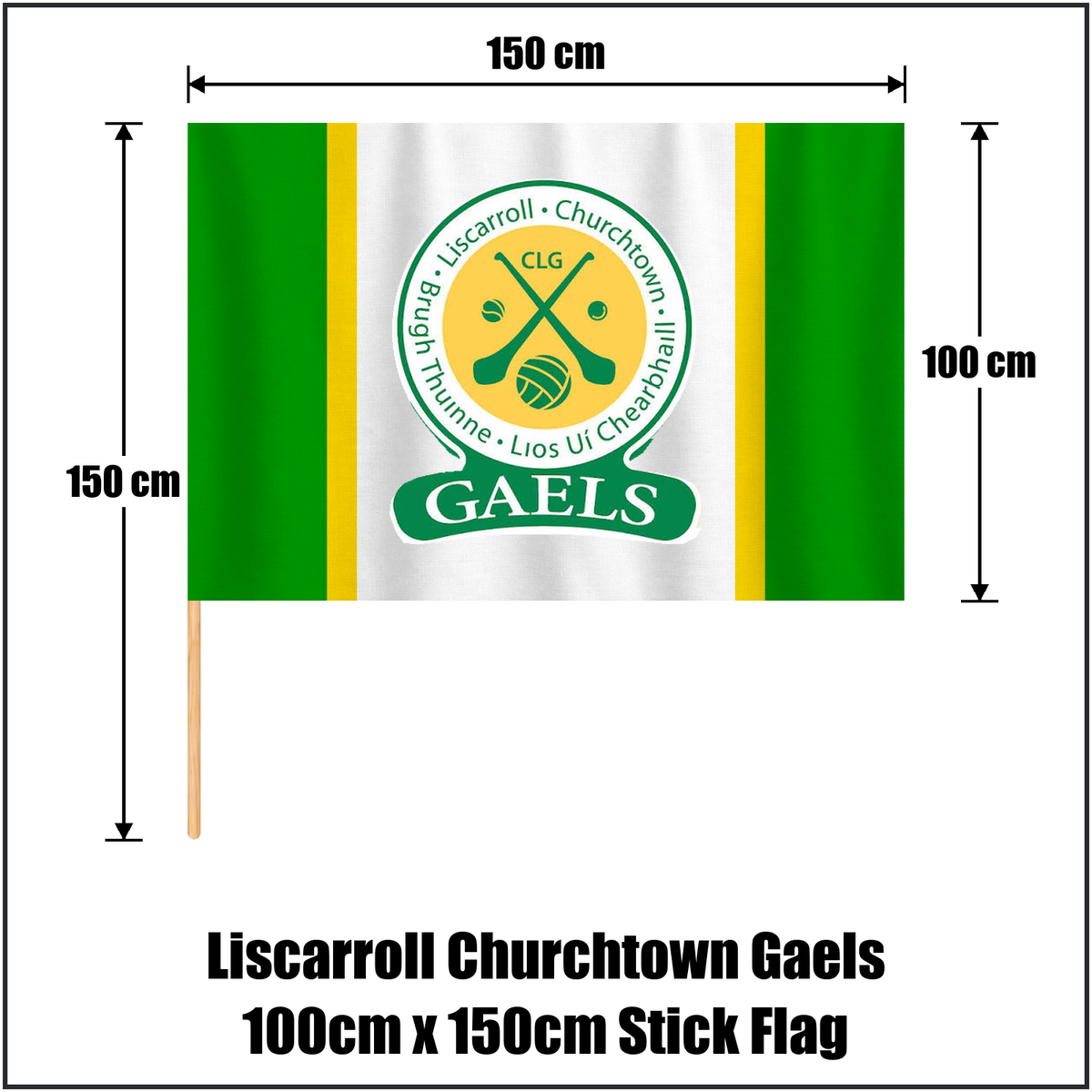 Liscarroll Churchtown Gaels 100cm x 150cm Stick Flag, featuring the club crest and green and white and gold colours; County Cork GAA. ClubFlags.ie.