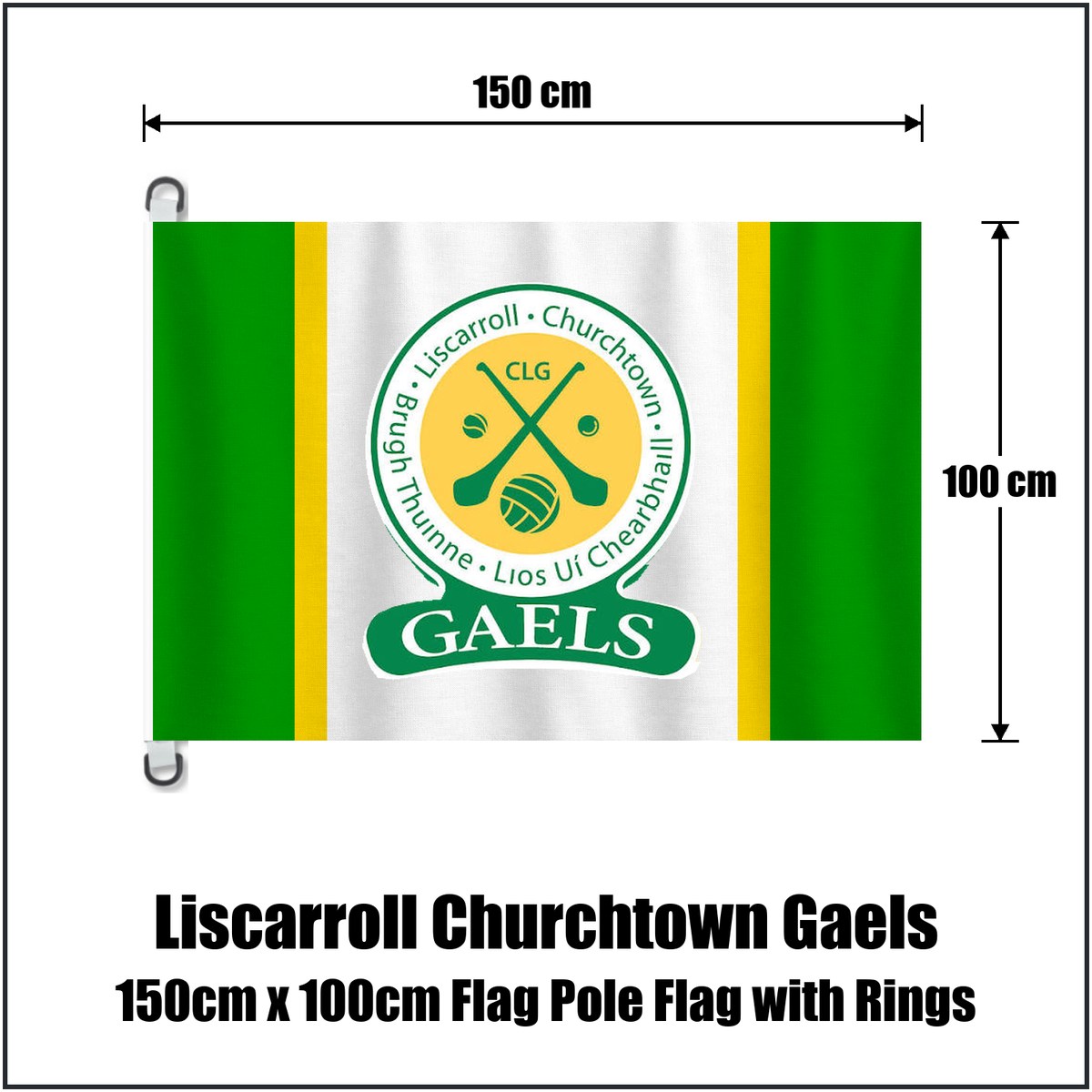 Liscarroll Churchtown Gaels 150cm x 100cm Flag Pole Flag with Rings, featuring the club crest and green and white and gold colours; County Cork GAA. ClubFlags.ie.