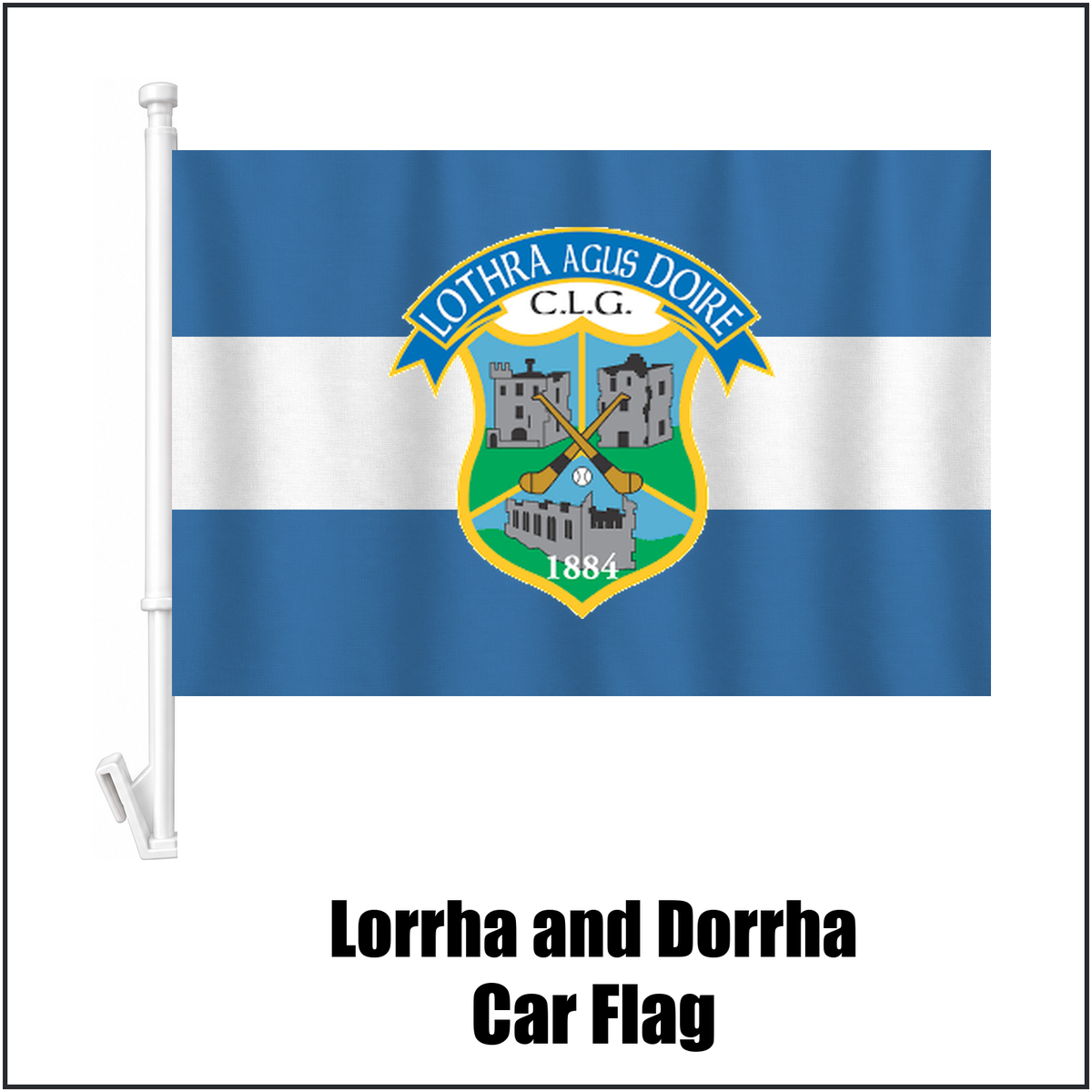 Lorrha and Dorrha Car Flag, featuring the club crest and blue and white colours; County Tipperary GAA. ClubFlags.ie.