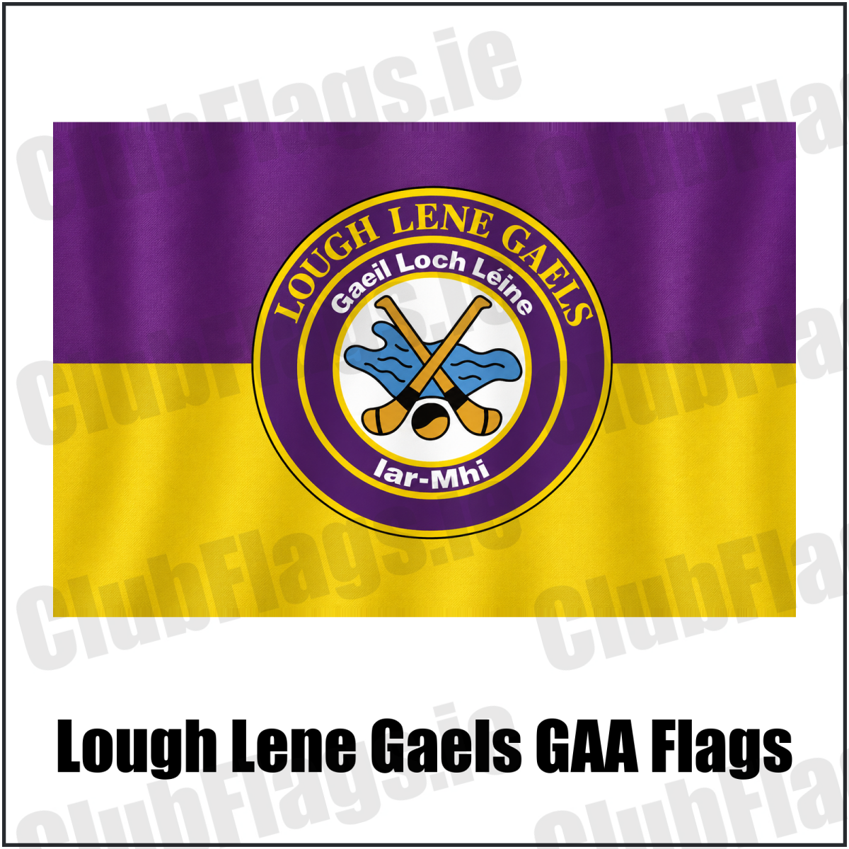 Lough Lene Gaels GAA, County Westmeath, purple and yellow flag with circular club crest and crossed hurleys; realistic fabric mockup on white background